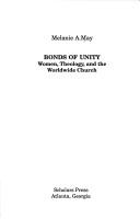 Cover of: Bonds of unity by Melanie A. May