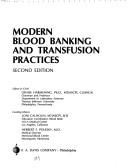 Cover of: Modern blood banking and transfusion practices by editor-in-chief, Denise Harmening ; guiding editor, Loni Calhoun ; guiding editor, Herbert F. Polesky.