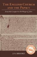 Cover of: The English church & the papacy, from the Conquest to the reign of John by Z. N. Brooke