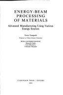 Cover of Energy-beam processing of materials by norio taniguchi