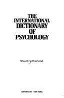 The international dictionary of psychology by N. S. Sutherland
