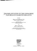 Cover of: Transplantation of the endocrine pancreas in diabetes mellitus by editors, Reinout van Schilfgaarde and Mark A. Hardy.