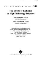 Cover of: The Effects of radiation on high-technology polymers by Elsa Reichmanis, editor, James H. O'Donnell, editor.