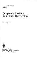 Cover of: Diagnostic methods in clinical thyroidology