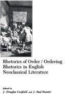 Cover of: Rhetorics of order/ordering rhetorics in English neoclassical literature by edited by J. Douglas Canfield and J. Paul Hunter.