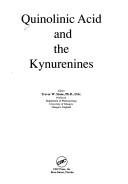 Cover of: Quinolinic acid and the kynurenines