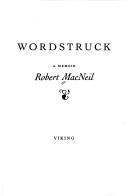 Wordstruck by Robert MacNeil
