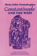 Cover of: Constantinople and the West by Deno John Geanakoplos