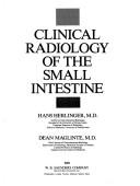 Cover of: Clinical radiology of the small intestine