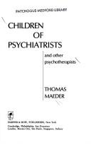 Children of psychiatrists and other psychotherapists by Thomas Maeder