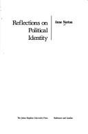 Cover of: Reflections on political identity | Anne Norton