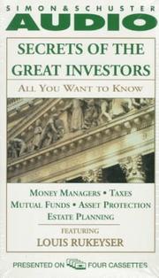 Cover of: ALL YOU WANT TO KNOW ABOUT: SECRETS OF THE GREAT I: "Money Managers and Mutual Funds Taxes, Asset Protection, and Estate Planning" (All You Want to Know)