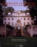 Cover of: American classicist: the architecture of Philip Trammell Shutze
