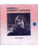 Cover of: Finding a common language by Thomas Bergman