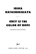 Cover of: Grey is the color of hope