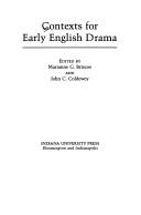 Cover of: Contexts for early English drama