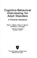 Cover of: Cognitive-behavioral interviewing for adult disorders: a practical handbook