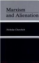 Cover of: Marxism and alienation by Nicholas Churchich