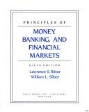 Cover of: Principles of money, banking, and financial markets by Ritter, Lawrence S.