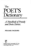 Cover of: The poet's dictionary: a handbook of prosody and poetic devices