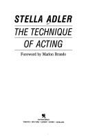 Cover of: The technique of acting by Stella Adler