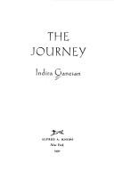 Cover of: The journey by Indira Ganesan