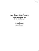 Cover of: New emerging careers: today, tomorrow, and in the 21st century