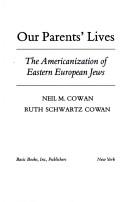Our parents' lives by Neil M. Cowan