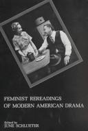 Cover of: Feminist rereadings of modern American drama