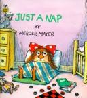 Just a nap by Mercer Mayer