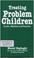 Cover of: Treating problem children