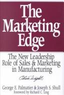 Cover of: The marketing edge by George E. Palmatier
