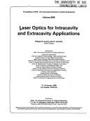 Cover of: Laser optics for intracavity and extracavity applications by Philippe M. Fauchet, Karl H. Guenther, chairs/editors ; sponsored by SPIE--the International Society for Optical Engineering ; cooperating organizations, American Academy of Otolaryngology--Head and Neck Surgery ... [et al.].