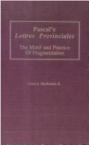 Cover of: Pascal's Lettres provinciales: the motif and practice of fragmentation