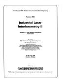 Cover of: Industrial laser interferometry II: 27-28 June 1988, Dearborn, Michigan