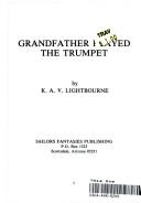 Cover of: Grandfather played the trumpet