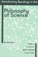 Cover of: Introductory readings in the philosophy of science by edited by E.D. Klemke, Robert Hollinger, A. David Kline.
