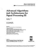 Cover of: Advanced algorithms and architectures for signal processing III: 15-17 August 1988, San Diego, California