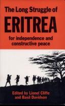 Cover of: The Long struggle of Eritrea for independence and constructive peace by edited by Lionel Cliffe and Basil Davidson.