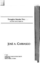 Cover of: Thoughts wander thru-- by José A. Carrasco