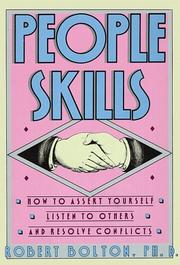 Cover of: People skills: how to assert yourself, listen to others, and resolve conflicts