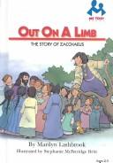 Cover of: Out on a limb: the story of Zacchaeus