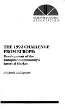 Cover of: The 1992 challenge from Europe: development of the European Community's internal market