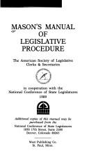 Mason's manual of legislative procedure by Mason, Paul