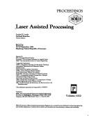 Cover of: Laser assisted processing: ECO1, 19-20 September 1988, Hamburg, Federal Republic of Germany
