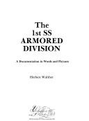 Cover of: The 1st SS Armored Division: a documentation in words and pictures