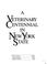 Cover of: A veterinary centennial in New York State