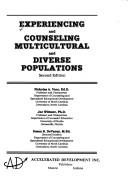 Cover of: Experiencing and counseling multicultural and diverse populations