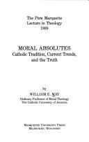 Cover of: Moral absolutes by May, William E.