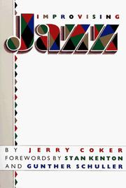 Cover of: Improvising jazz by Jerry Coker
